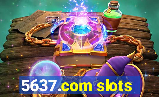 5637.com slots